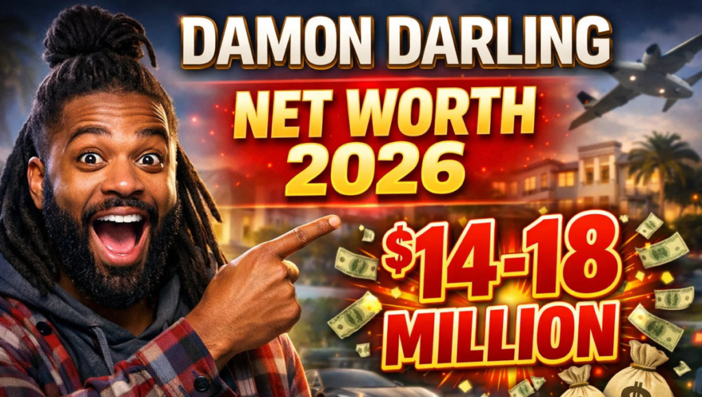 Damon Darling Net Worth 2026: Earnings, Career and Wealth Breakdown
